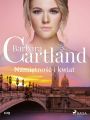 Namietnosc i kwiat - Ponadczasowe historie milosne Barbary Cartland