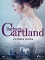Zemsta lorda - Ponadczasowe historie milosne Barbary Cartland