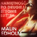 Namietnosc po drugiej stronie lustra - opowiadanie erotyczne