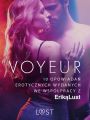Voyeur – 10 opowiadan erotycznych wydanych we wspolpracy z Erika Lust