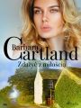 Zdazyc z miloscia - Ponadczasowe historie milosne Barbary Cartland