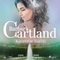 Kuszenie Torilli - Ponadczasowe historie milosne Barbary Cartland