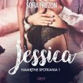 Namietne spotkania 1: Jessica - opowiadanie erotyczne