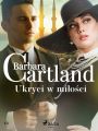 Ukryci w milosci - Ponadczasowe historie milosne Barbary Cartland