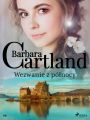Wezwanie z polnocy - Ponadczasowe historie milosne Barbary Cartland