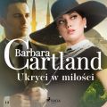 Ukryci w milosci - Ponadczasowe historie milosne Barbary Cartland