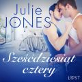 Szescdziesiat cztery - opowiadanie erotyczne