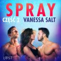Spray: czesc 2 - opowiadanie erotyczne