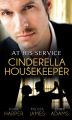 At His Service: Cinderella Housekeeper