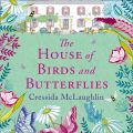House of Birds and Butterflies