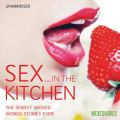 Wicked Words: Sex In The Kitchen