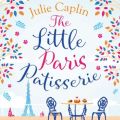 Little Paris Patisserie (Romantic Escapes, Book 3)
