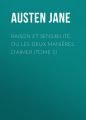 Raison et sensibilite, ou les deux manieres d'aimer (Tome 1)