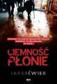 Ciemnosc plonie