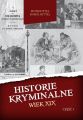 Historie kryminalne. Wiek XIX. Czesc 1