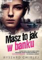 Masz to jak w banku