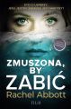 Zmuszona by zabic