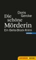 Die schone Morderin