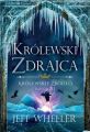 Krolewskie zrodlo 3. Krolewski zdrajca