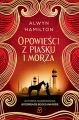 Opowiesci z piasku i morza