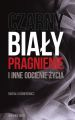 Czarny, bialy, pragnienie i inne odcienie zycia