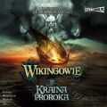 Wikingowie. Tom 4. Kraina Proroka