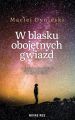 W blasku obojetnych gwiazd