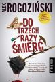 Do trzech razy smierc