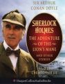 Sherlock Holmes: The Adventure of the Lion's Mane and Other Stories