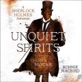 Unquiet Spirits: Whisky, Ghosts, Murder (A Sherlock Holmes Adventure)