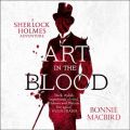 Art in the Blood (A Sherlock Holmes Adventure)