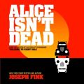Alice Isn't Dead