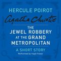 Jewel Robbery at the Grand Metropolitan