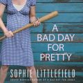 Bad Day for Pretty