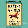 Horse You Came in On
