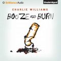 Booze and Burn