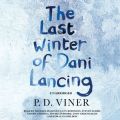 Last Winter of Dani Lancing