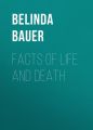 Facts of Life and Death