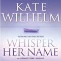 Whisper Her Name