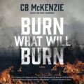 Burn What Will Burn