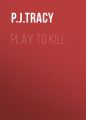 Play to Kill