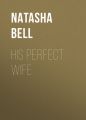 His Perfect Wife