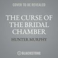 Curse of the Bridal Chamber
