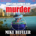 Nursing Homes Can Are Murder