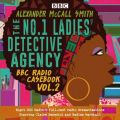 No.1 Ladies' Detective Agency: BBC Radio Casebook Vol.2