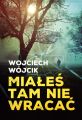 Miales tam nie wracac