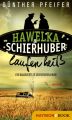 Hawelka & Schierhuber laufen hei?