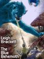 The Blue Behemoth