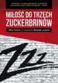Milosc do trzech zuckerbrinow