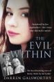 The Evil Within: Murdered by her stepbrother  the crime that shocked a nation. The heartbreaking story of Becky Watts by her father